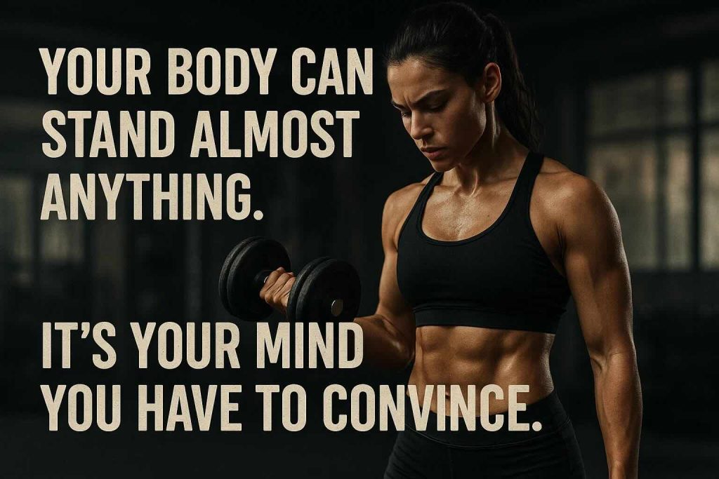 Your body can stand almost anythin